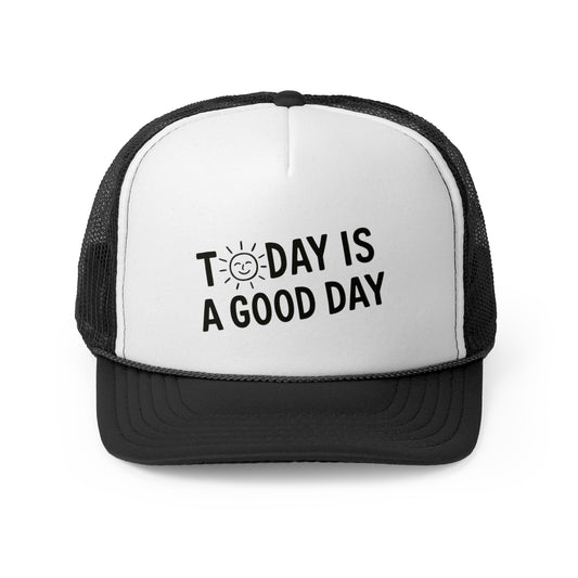 Good Day Trucker Hat