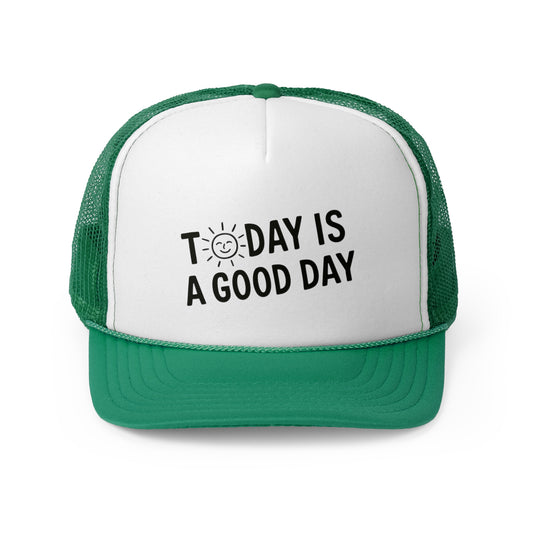 Good Day Trucker Hat